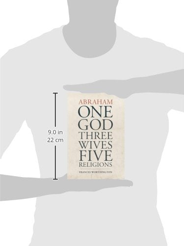 Abraham: One God, Three Wives, Five Religions,Used