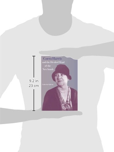 Corra Harris and the Divided Mind of the New South,Used