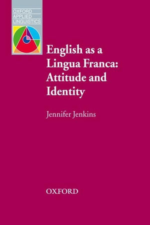 English as a Lingua Franca: Attitude and Identity,Used