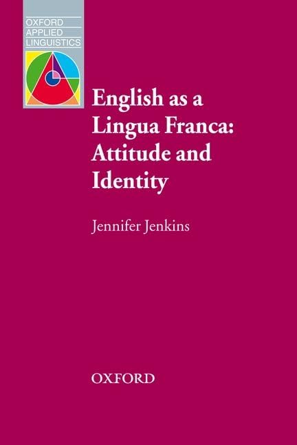 English as a Lingua Franca: Attitude and Identity,Used