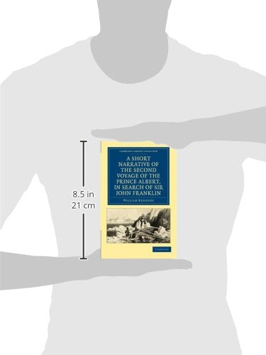 A Short Narrative of the Second Voyage of the Prince Albert, in Search of Sir John Franklin (Cambridge Library Collection  Pola,Used