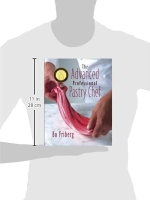 The Advanced Professional Pastry Chef,New