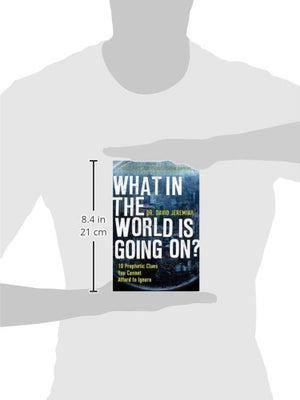 What In the World is Going On?: 10 Prophetic Clues You Cannot Afford to Ignore,Used