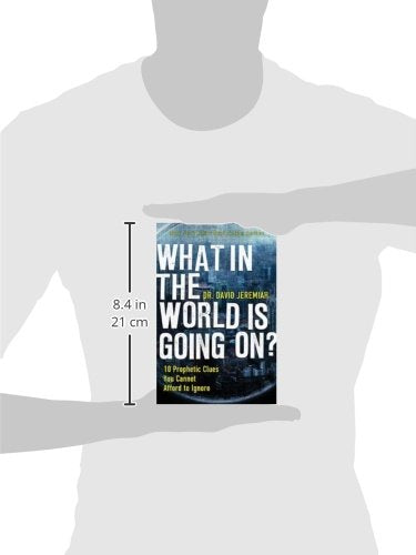 What In the World is Going On?: 10 Prophetic Clues You Cannot Afford to Ignore,Used