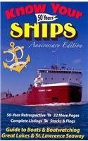 Know Your Ships 50 Years: Guide to Boats & Boatwatching, Great Lakes & St. Lawrence Seaway,Used