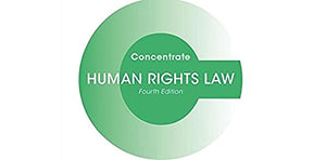 Human Rights Law Concentrate: Law Revision and Study Guide,Used