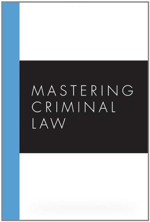 Mastering Criminal Law (Carolina Academic Press Mastering),Used