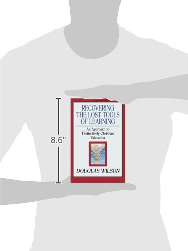 Recovering the Lost Tools of Learning: An Approach to Distinctively Christian Education (Turning Point Christian Worldview Serie,Used