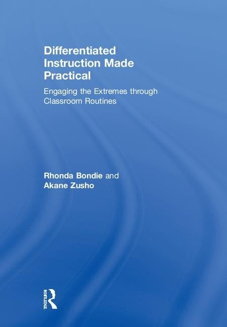 Differentiated Instruction Made Practical: Engaging The Extremes Through Classroom Routines,Used