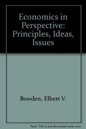 Economics in Perspective: Principles, Issues, Ideas,Used