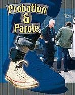 Probation and Parole (Crime, Justice and Punishment),Used