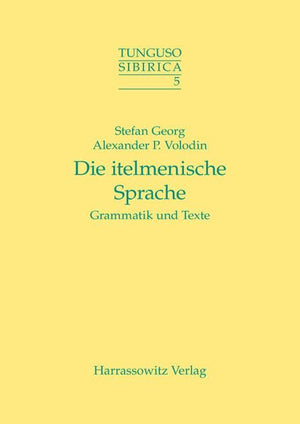 Die Itelmenische Sprache: Grammatik Und Texte (Tunguso Sibirica,),Used