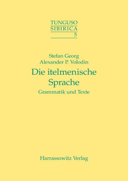 Die Itelmenische Sprache: Grammatik Und Texte (Tunguso Sibirica,),Used