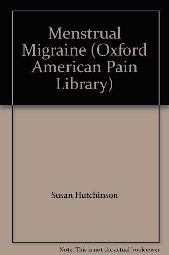 Menstrual Migraine (Oxford American Pain Library),Used