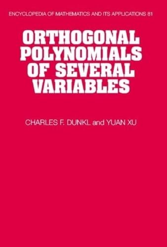 Orthogonal Polynomials Of Several Variables (Encyclopedia Of Mathematics And Its Applications, Series Number 81)-used