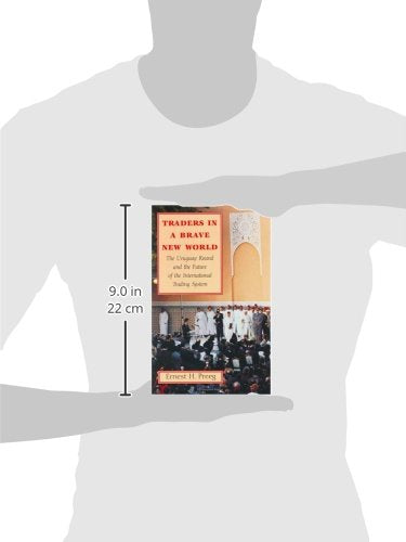 Traders in a Brave New World: The Uruguay Round and the Future of the International Trading System,Used