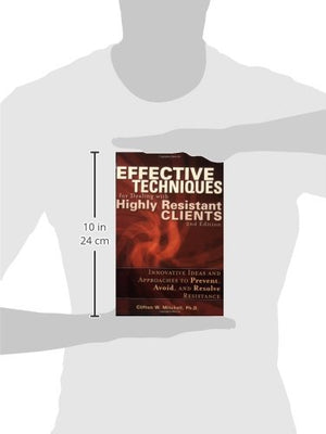 Effective Techniques For Dealing With Highly Resistant Clients-used