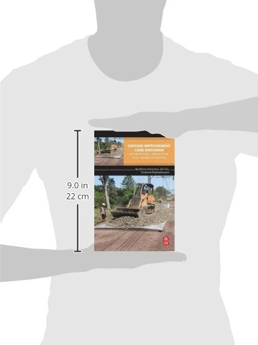 Ground Improvement Case Histories: Compaction, Grouting and Geosynthetics,Used