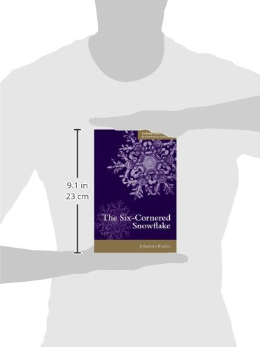 The SixCornered Snowflake (Oxford Classic Texts in the Physical Sciences),Used