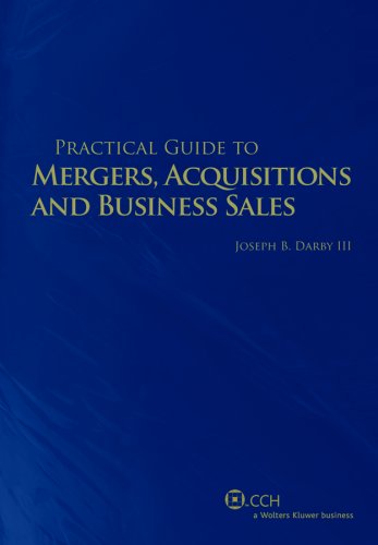 Practical Guide to Mergers, Acquisitions and Business Sales,Used