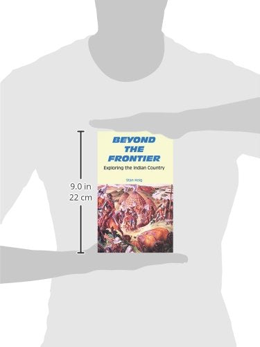 Beyond the Frontier: Exploring the Indian Country,Used