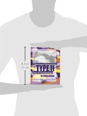 Classroom integration of type ii uses of technology in education,Used