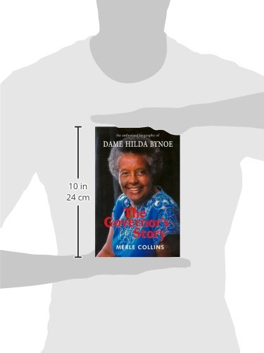 The Governor's Story: The Authorised Biography of Dame Hilda Bynoe,Used