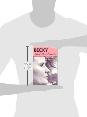 Becky and Her Friends (Klail City Death Trip Series),Used