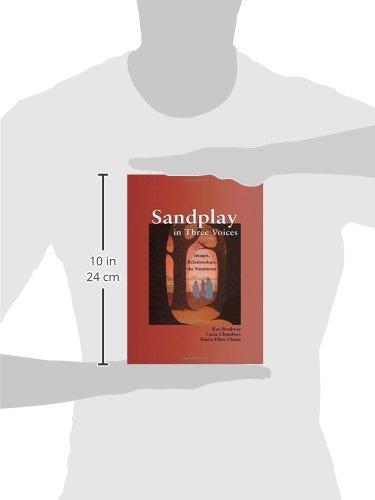 Sandplay in Three Voices: Images, Relationships, the Numinous,Used