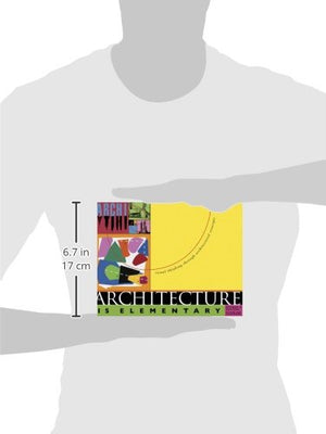 Architecture is Elementary, revised: Visual Thinking Through Architectural Concepts,Used