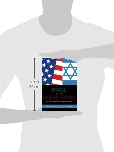 Israel And The United States: Six Decades Of Usisraeli Relations