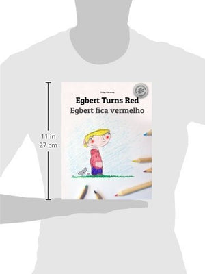 Egbert Turns Red/Egbert fica vermelho: Children's Picture Book/Coloring Book EnglishPortuguese (Brazilian) (Bilingual Edition/D,Used