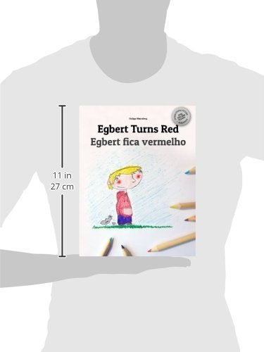 Egbert Turns Red/Egbert fica vermelho: Children's Picture Book/Coloring Book EnglishPortuguese (Brazilian) (Bilingual Edition/D,Used