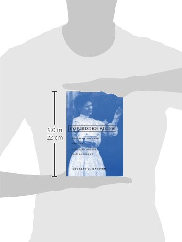 Forbidden Signs: American Culture And The Campaign Against Sign Language,Used