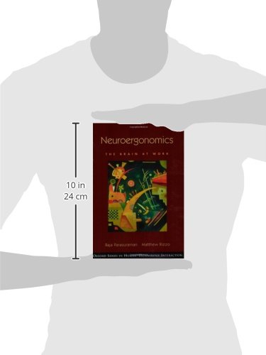 Neuroergonomics: The Brain At Work (Human Technology Interaction Series),Used