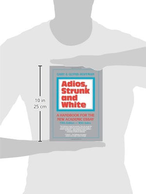 Adios, Strunk & White: A Handbook for the New Academic Essay 5th edition,Used