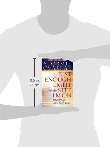 Just Enough Light for the Step I'm On: Trusting God in the Tough Times,Used