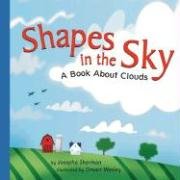 Shapes in the Sky: A Book About Clouds (Amazing Science),Used