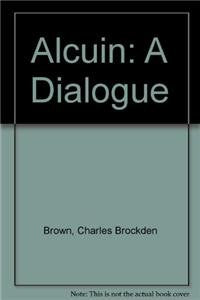 Alcuin: A Dialogue (Masterworks of Literature),Used