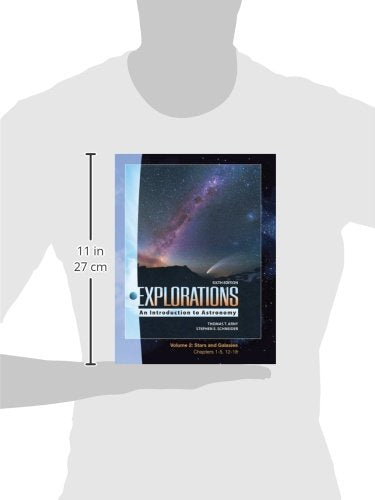 Explorations: An Introduction to Astronomy, Vol. 2: Stars & Galaxy, Chapters 15, 1218,Used