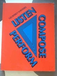 Listen, Compose, Perform Student's Book,Used