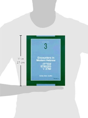 Encounters In Modern Hebrew: Level 3,New
