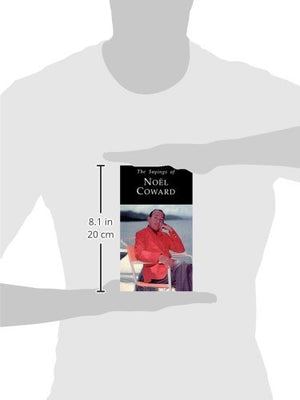 Sayings of Noel Coward (Duckworth Sayings Series),Used
