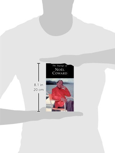 Sayings of Noel Coward (Duckworth Sayings Series),Used