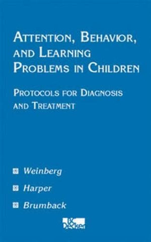 Attention, Behavior and Learning Problems in Children: Protocols for Diagnosis and Treatment