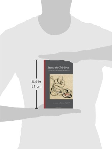 Beating the Cloth Drum: Letters of Zen Master Hakuin,Used