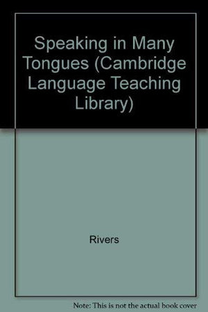 Speaking in Many Tongues (Cambridge Language Teaching Library),Used