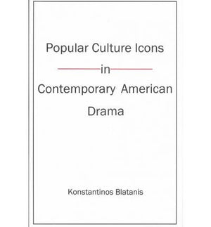 Popular Culture Icons In Contemporary American Drama,Used