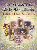 Great Masters of Indian Cinema The Dadasaheb Phalke Award Winner,New