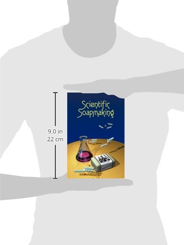 Scientific Soapmaking: The Chemistry of the Cold Process,Used